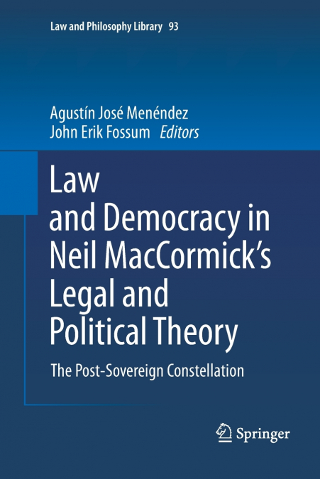 Law and Democracy in Neil MacCormick’s Legal and Political Theory