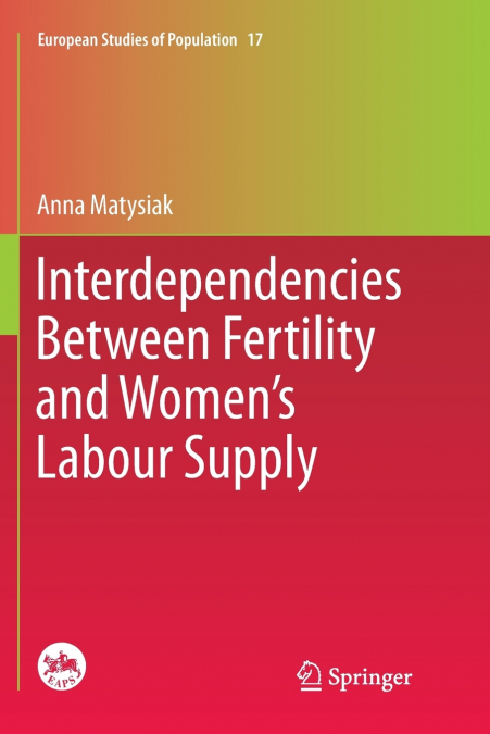 Interdependencies Between Fertility and Women’s Labour Supply
