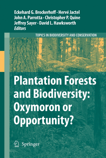 Plantation Forests and Biodiversity