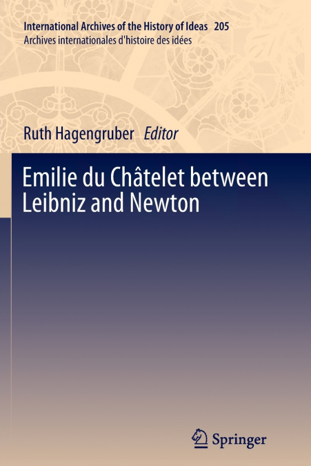 Emilie du Châtelet between Leibniz and Newton