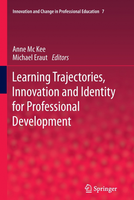Learning Trajectories, Innovation and Identity for Professional Development