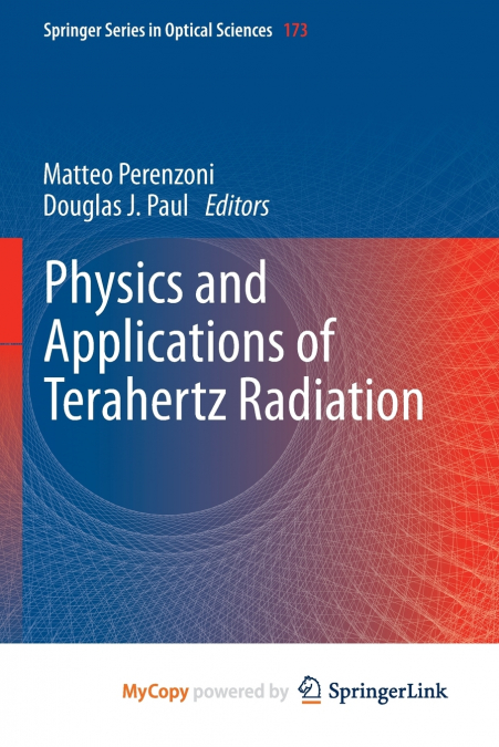 Physics and Applications of Terahertz Radiation
