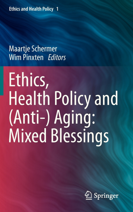 Ethics, Health Policy and (Anti-) Aging
