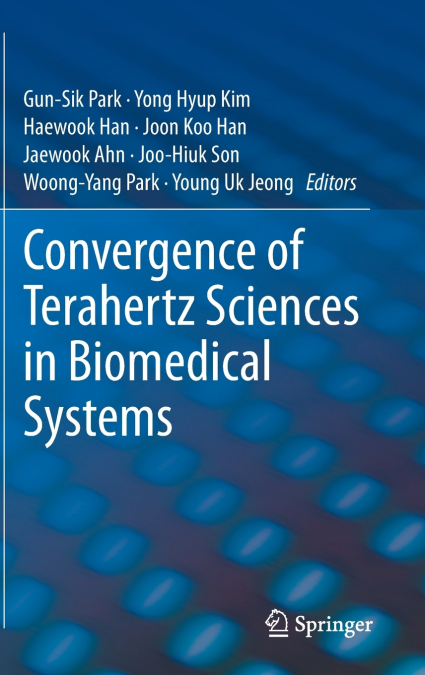 Convergence of Terahertz Sciences in Biomedical Systems