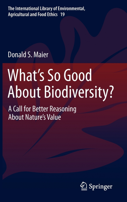 What’s So Good About Biodiversity?