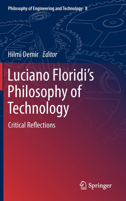 Luciano Floridi’s Philosophy of Technology