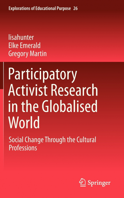 Participatory Activist Research in the Globalised World
