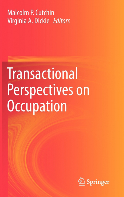 Transactional Perspectives on Occupation
