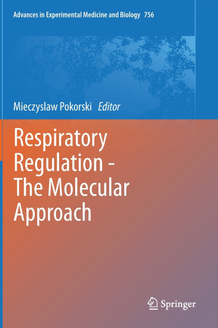 Respiratory Regulation - The Molecular Approach