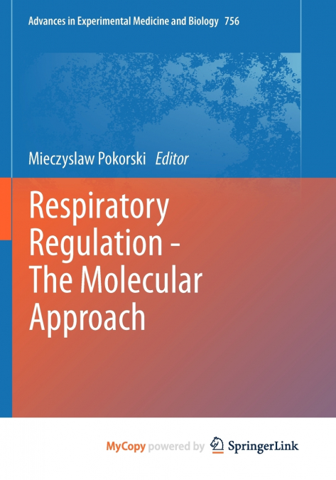 Respiratory Regulation - The Molecular Approach