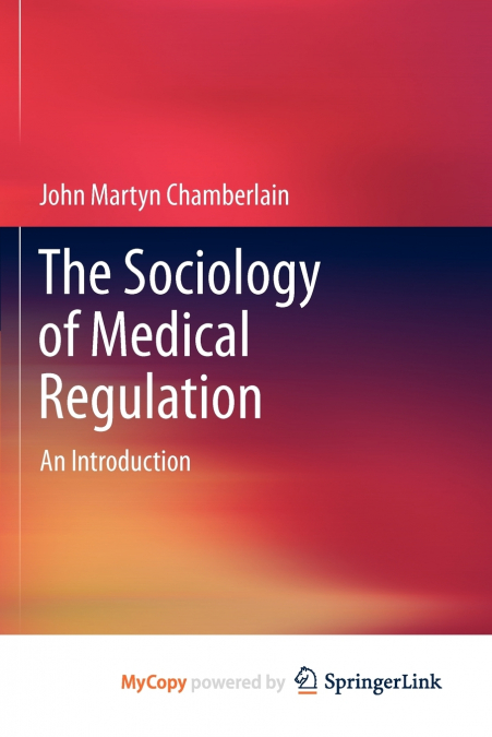 The Sociology of Medical Regulation