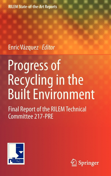 Progress of Recycling in the Built Environment