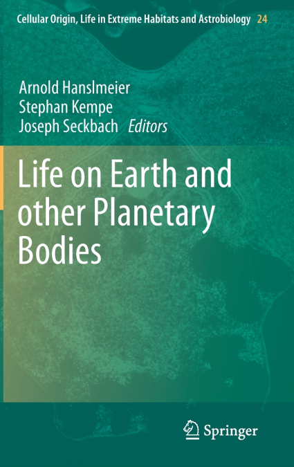 Life on Earth and Other Planetary Bodies