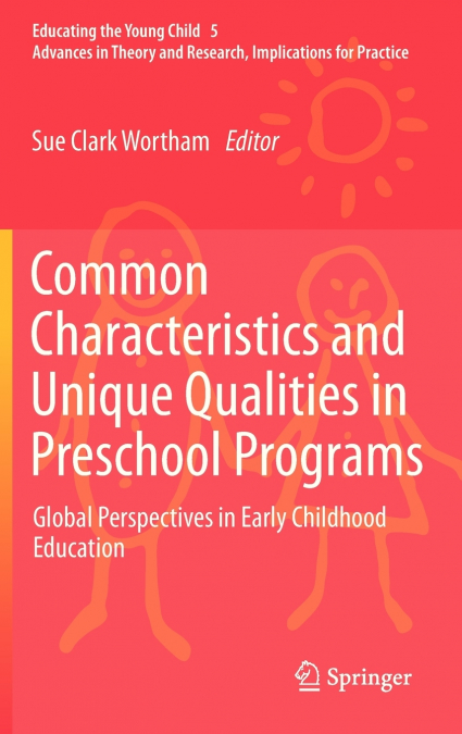Common Characteristics and Unique Qualities in Preschool Programs