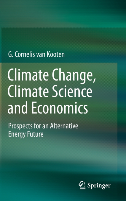 Climate Change, Climate Science and Economics