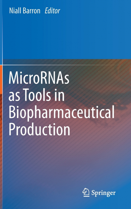 Micrornas as Tools in Biopharmaceutical Production