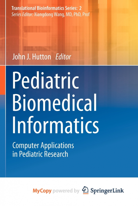 Pediatric Biomedical Informatics