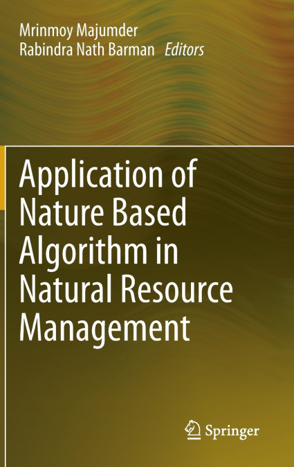 Application of Nature Based Algorithm in Natural Resource Management