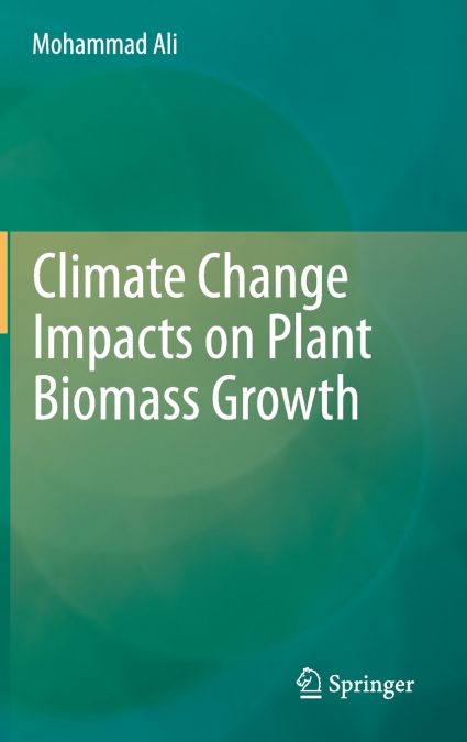 Climate Change Impacts on Plant Biomass Growth