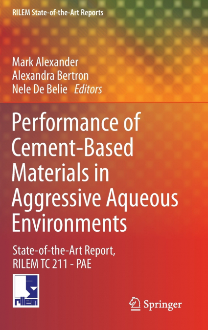 Performance of Cement-Based Materials in Aggressive Aqueous Environments