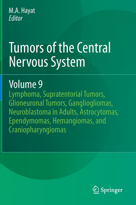 Tumors of the Central Nervous System, Volume 9