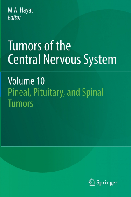 Tumors of the Central Nervous System, Volume 10