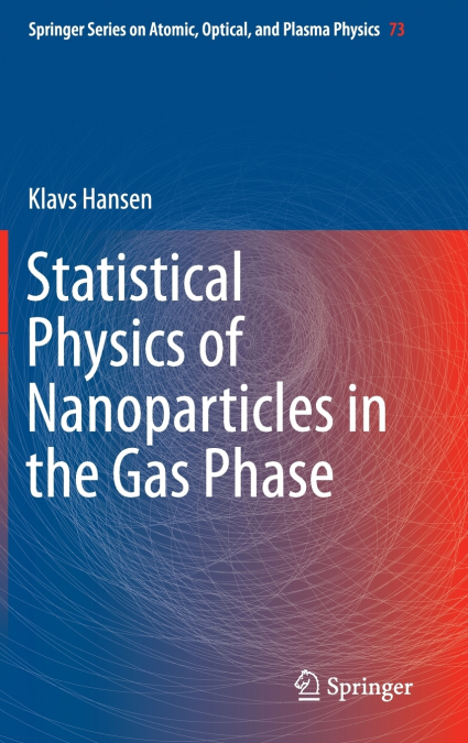 Statistical Physics of Nanoparticles in the Gas Phase