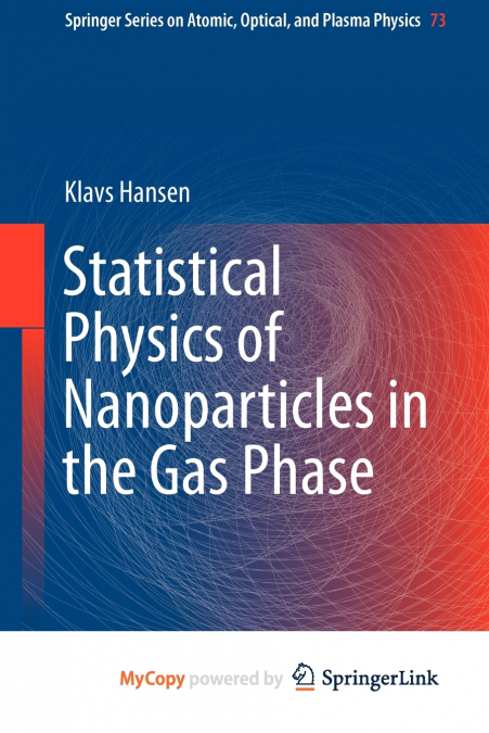 Statistical Physics of Nanoparticles in the Gas Phase