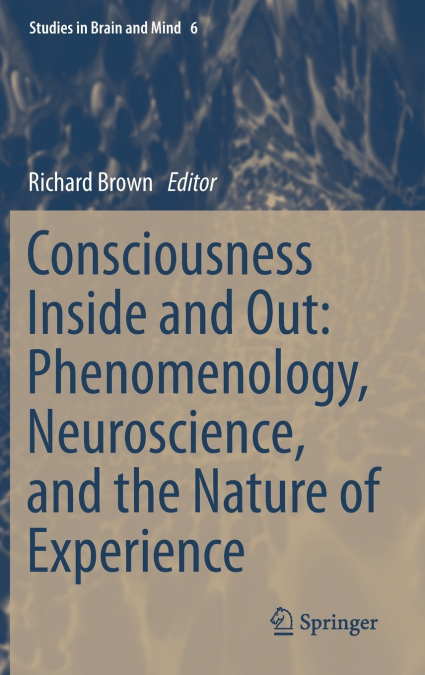 Consciousness Inside and Out