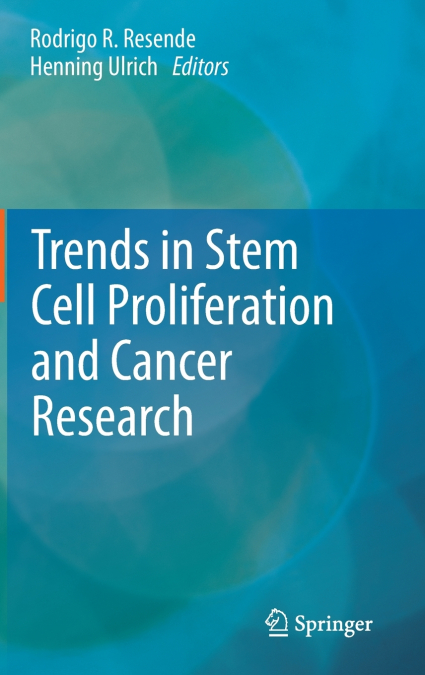 Trends in Stem Cell Proliferation and Cancer Research