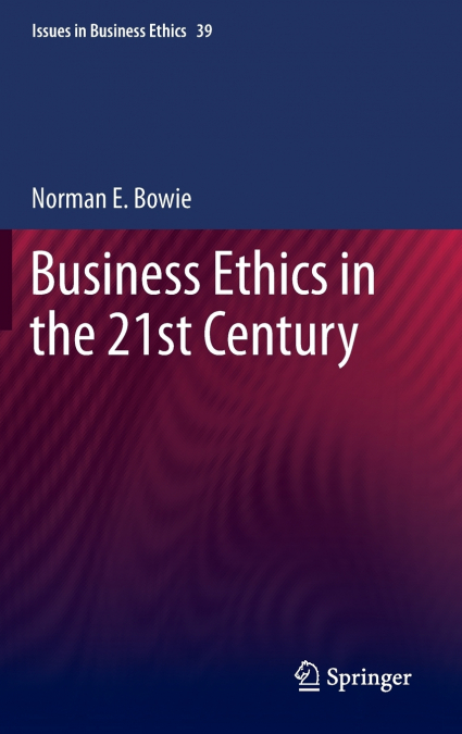 Business Ethics in the 21st Century