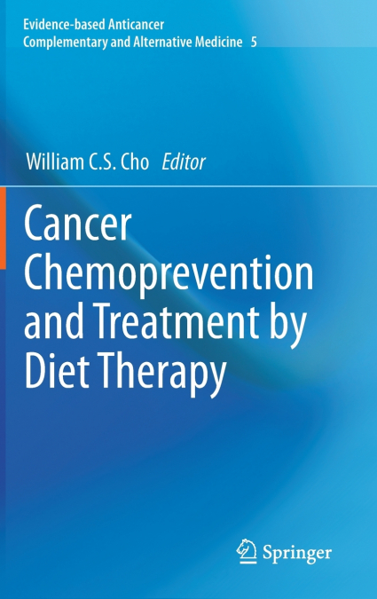 Cancer Chemoprevention and Treatment by Diet Therapy