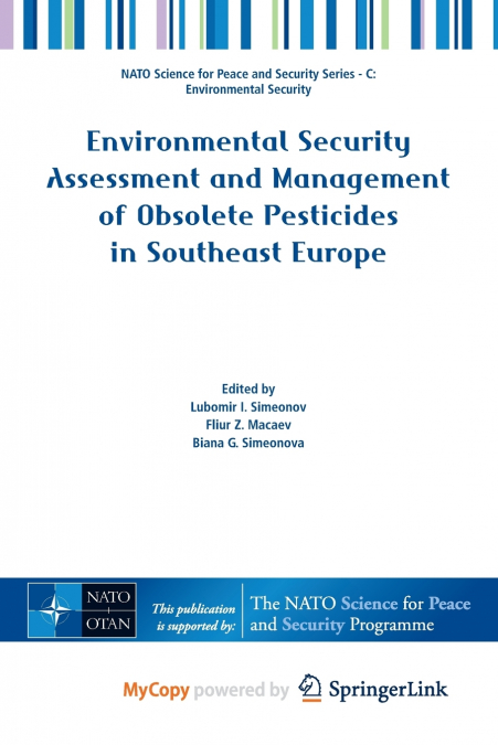 Environmental Security Assessment and Management of Obsolete Pesticides in Southeast Europe