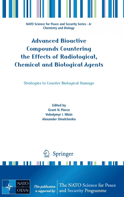 Advanced Bioactive Compounds Countering the Effects of Radiological, Chemical and Biological Agents