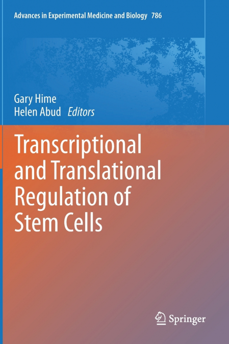 Transcriptional and Translational Regulation of Stem Cells
