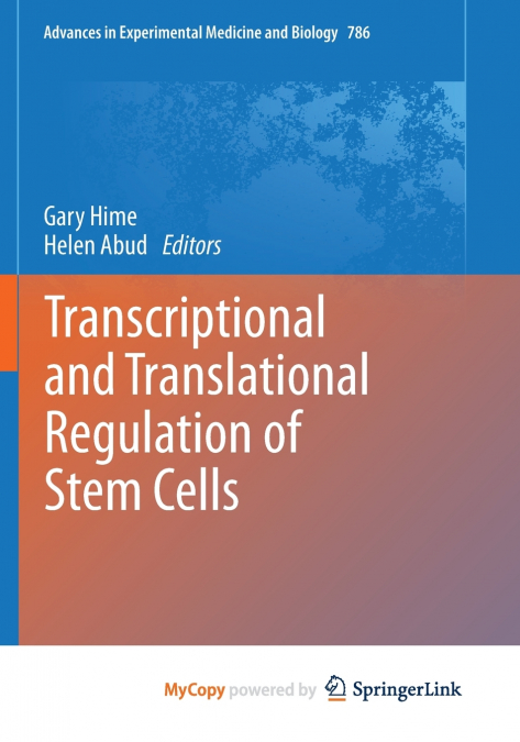 Transcriptional and Translational Regulation of Stem Cells