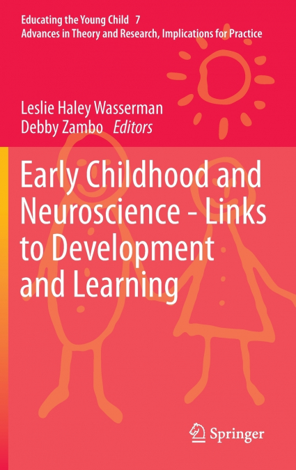 Early Childhood and Neuroscience - Links to Development and Learning