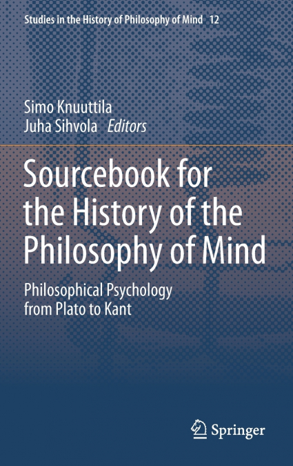 Sourcebook for the History of the Philosophy of Mind