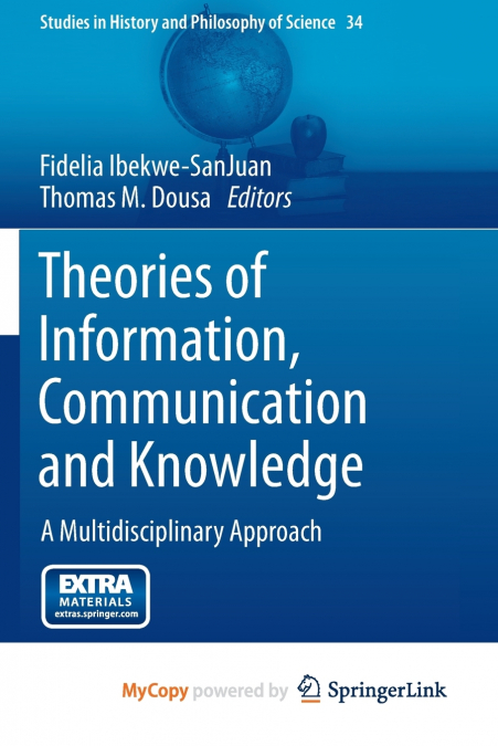 Theories of Information, Communication and Knowledge