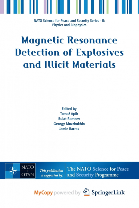 Magnetic Resonance Detection of Explosives and Illicit Materials