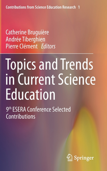 Topics and Trends in Current Science Education