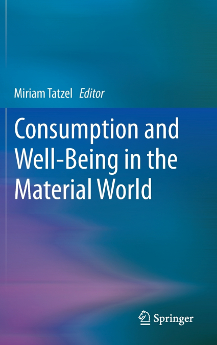 Consumption and Well-Being in the Material World