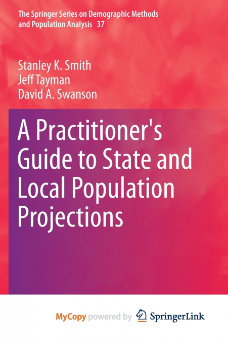 A Practitioner’s Guide to State and Local Population Projections
