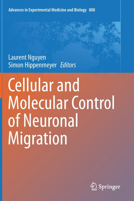 Cellular and Molecular Control of Neuronal Migration