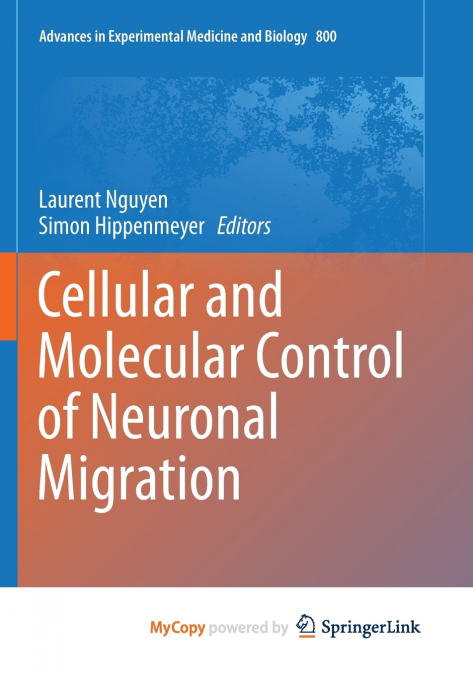 Cellular and Molecular Control of Neuronal Migration