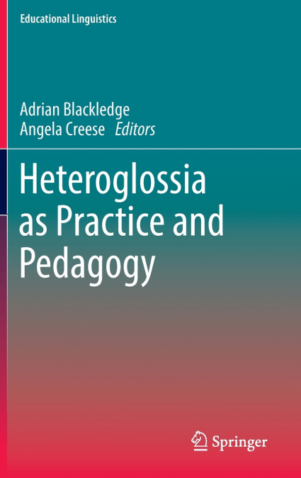 Heteroglossia as Practice and Pedagogy