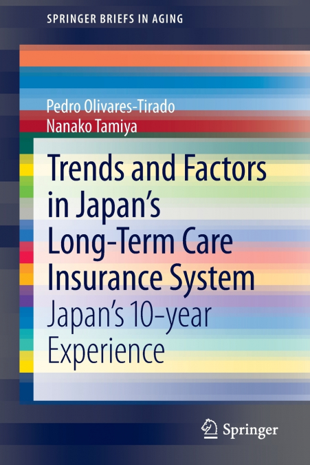 Trends and Factors in Japan’s Long-Term Care Insurance System