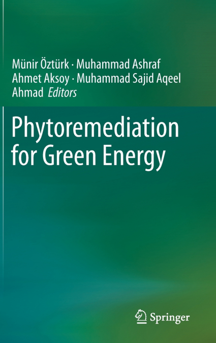 Phytoremediation for Green Energy
