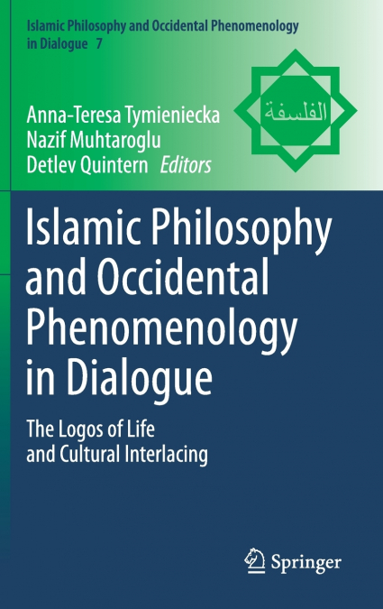 Islamic Philosophy and Occidental Phenomenology in Dialogue