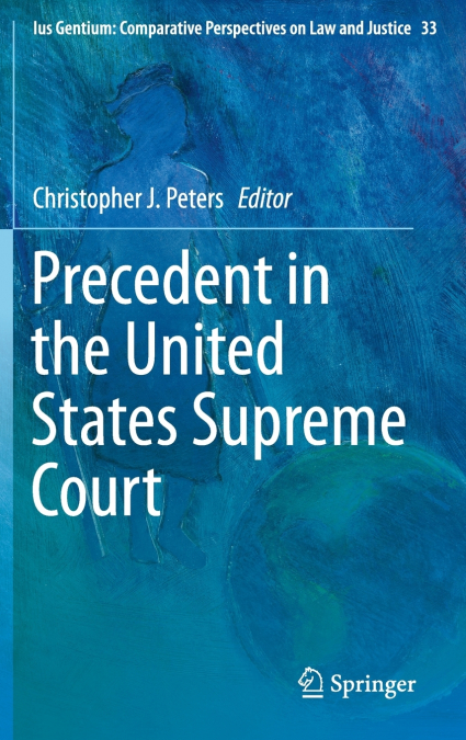 Precedent in the United States Supreme Court